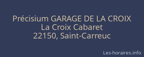 Précisium GARAGE DE LA CROIX