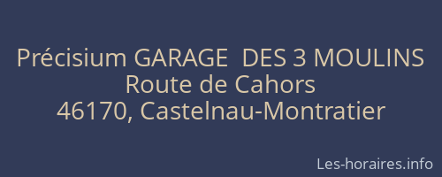 Précisium GARAGE  DES 3 MOULINS