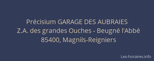 Précisium GARAGE DES AUBRAIES