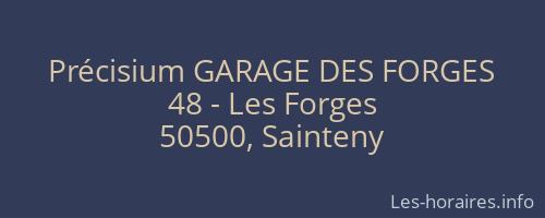 Précisium GARAGE DES FORGES