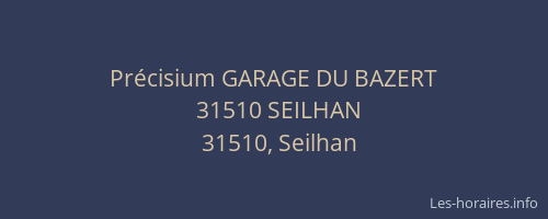Précisium GARAGE DU BAZERT