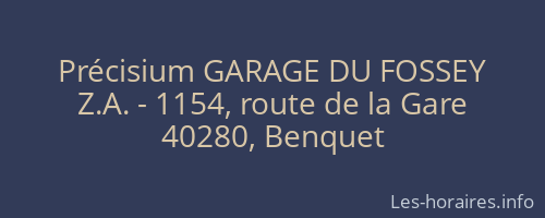 Précisium GARAGE DU FOSSEY