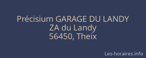 Précisium GARAGE DU LANDY