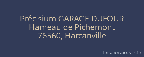 Précisium GARAGE DUFOUR
