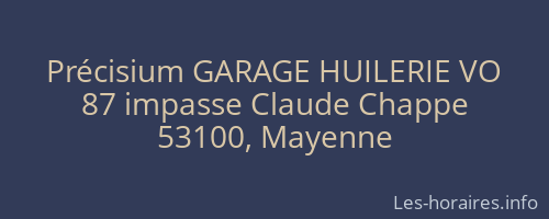 Précisium GARAGE HUILERIE VO
