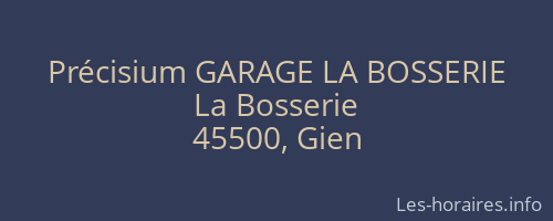 Précisium GARAGE LA BOSSERIE