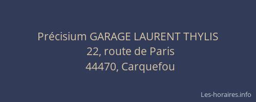 Précisium GARAGE LAURENT THYLIS