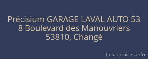 Précisium GARAGE LAVAL AUTO 53