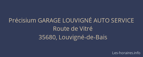 Précisium GARAGE LOUVIGNÉ AUTO SERVICE