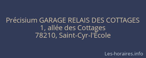 Précisium GARAGE RELAIS DES COTTAGES