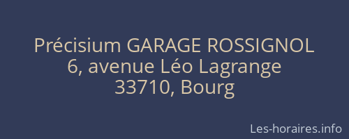 Précisium GARAGE ROSSIGNOL