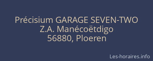 Précisium GARAGE SEVEN-TWO