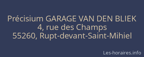Précisium GARAGE VAN DEN BLIEK