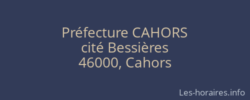 Préfecture CAHORS