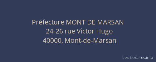 Préfecture MONT DE MARSAN