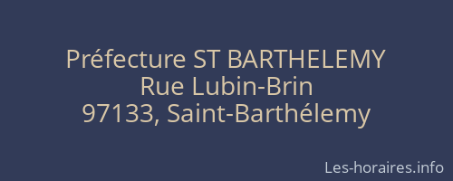 Préfecture ST BARTHELEMY