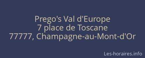 Prego's Val d'Europe