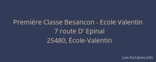 Premi&egrave;re Classe Besancon - Ecole Valentin