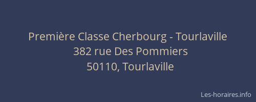 Première Classe Cherbourg - Tourlaville