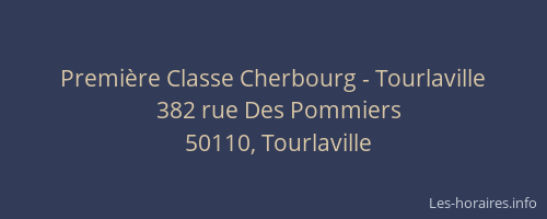 Premi&egrave;re Classe Cherbourg - Tourlaville