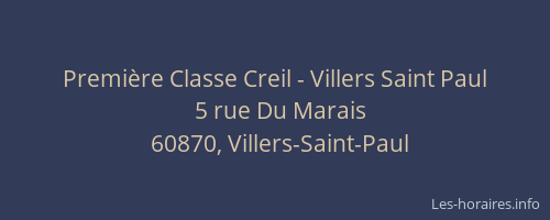 Premi&egrave;re Classe Creil - Villers Saint Paul