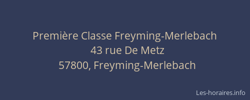 Premi&egrave;re Classe Freyming-Merlebach