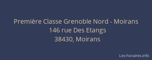 Premi&egrave;re Classe Grenoble Nord - Moirans