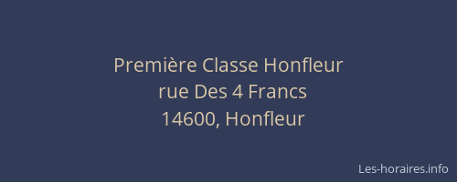 Premi&egrave;re Classe Honfleur