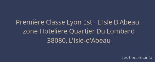 Premi&egrave;re Classe Lyon Est - L'Isle D'Abeau