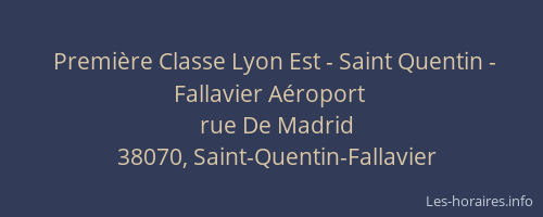 Premi&egrave;re Classe Lyon Est - Saint Quentin - Fallavier A&eacute;roport