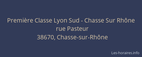 Premi&egrave;re Classe Lyon Sud - Chasse Sur Rh&ocirc;ne