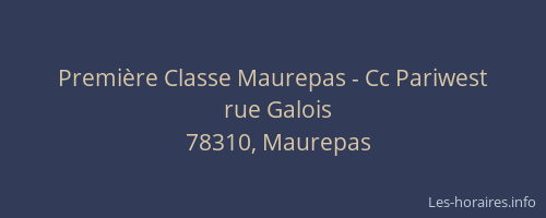 Premi&egrave;re Classe Maurepas - Cc Pariwest