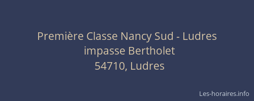 Premi&egrave;re Classe Nancy Sud - Ludres
