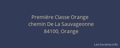 Premi&egrave;re Classe Orange