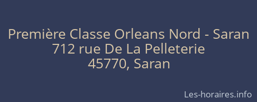 Premi&egrave;re Classe Orleans Nord - Saran