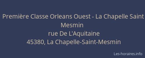 Premi&egrave;re Classe Orleans Ouest - La Chapelle Saint Mesmin