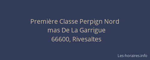 Première Classe Perpign Nord