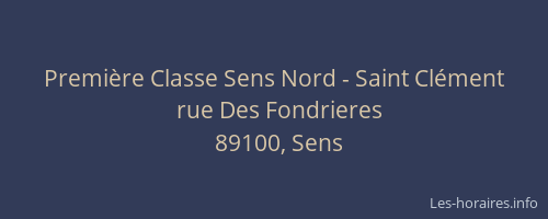 Première Classe Sens Nord - Saint Clément