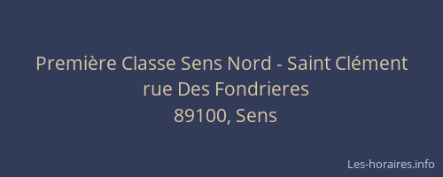 Premi&egrave;re Classe Sens Nord - Saint Cl&eacute;ment