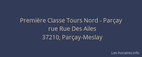 Première Classe Tours Nord - Parçay