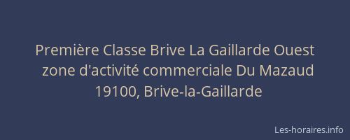 Première Classe Brive La Gaillarde Ouest