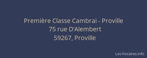 Première Classe Cambrai - Proville
