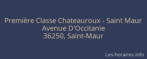 Première Classe Chateauroux - Saint Maur