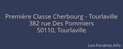 Première Classe Cherbourg - Tourlaville