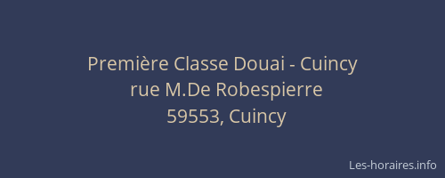 Première Classe Douai - Cuincy