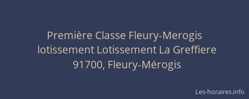 Première Classe Fleury-Merogis