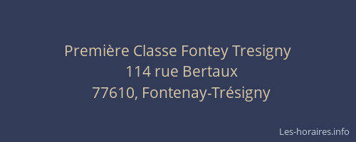 Première Classe Fontey Tresigny