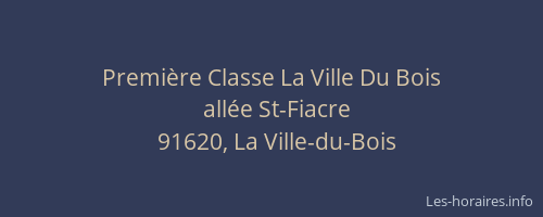 Première Classe La Ville Du Bois