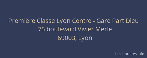 Première Classe Lyon Centre - Gare Part Dieu