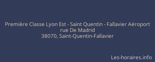Première Classe Lyon Est - Saint Quentin - Fallavier Aéroport